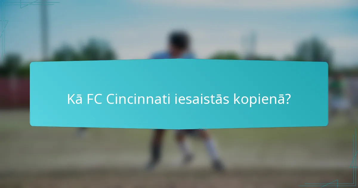 Kā FC Cincinnati iesaistās kopienā?